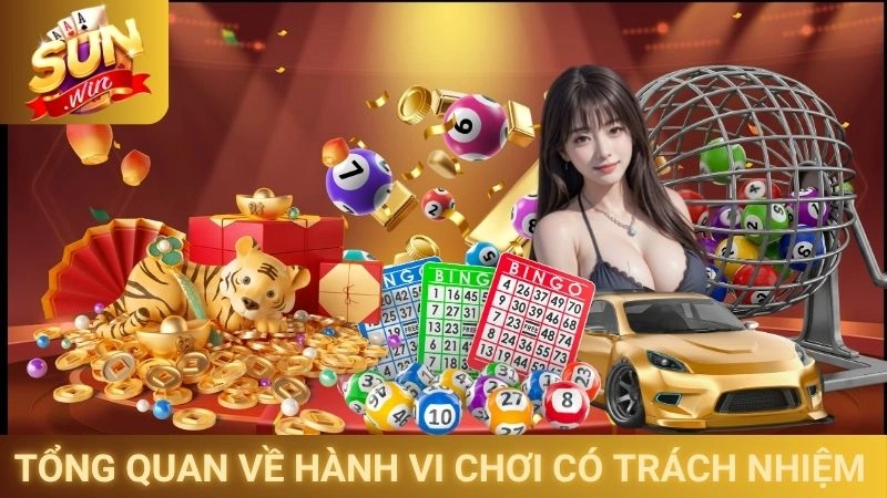 Tổng quan về hành vi chơi có trách nhiệm tại Sunwin