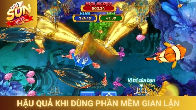Hậu quả khi dùng phần mềm gian lận tại Sunwin