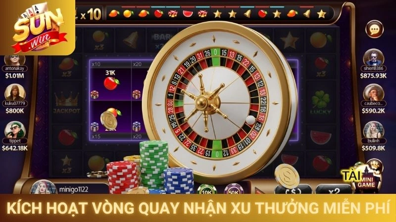 Kích hoạt vòng quay nhận xu thưởng miễn phí