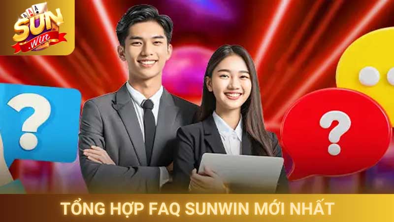 Tổng hợp những câu hỏi thường gặp Sunwin mới nhất