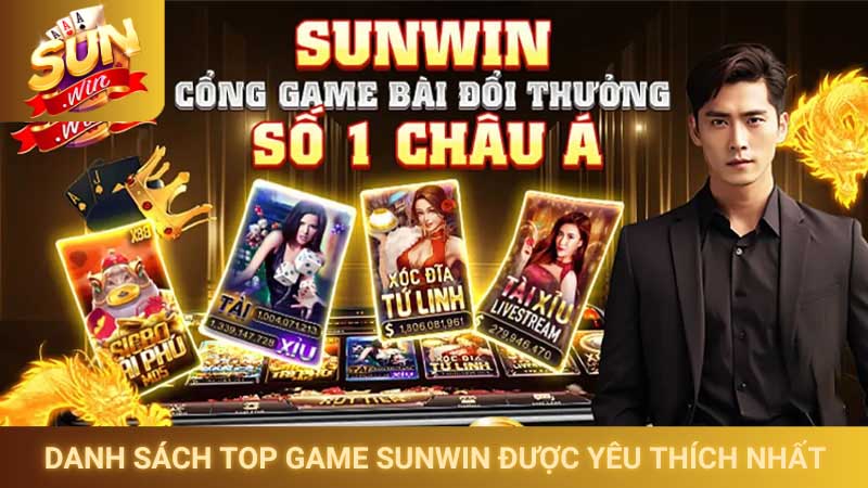 Danh sách top game Sunwin được yêu thích nhất